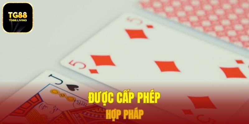 Được cấp phép hợp pháp